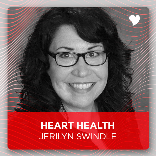 Heart Health with Jerilyn Swindle